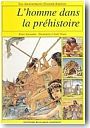 L�Homme dans la Pr�histoire